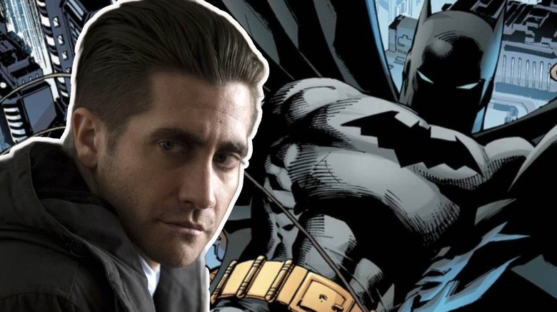 Jake Gyllenhaal and Batman