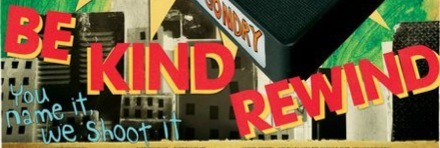 Be Kind Rewind Movie Poster Jack Black Mos Def 