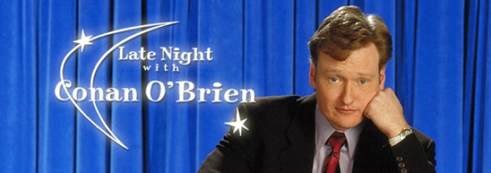 Late Night with Conan O'Brien