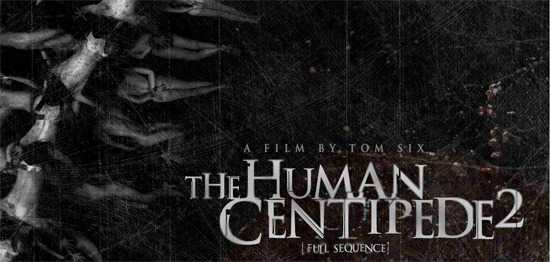 Exclusive Poster Premiere The Human Centipede 2 [full Sequence]