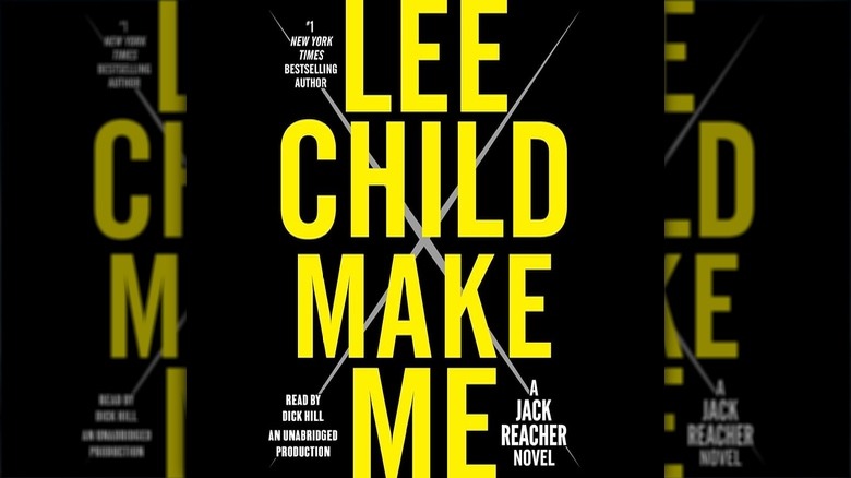 The cover of Jack Reacher: Make Me by Lee Child