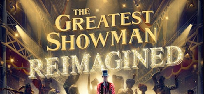 The Greatest Showman Reimagined